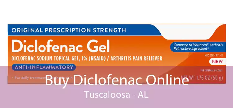 Buy Diclofenac Online Tuscaloosa - AL